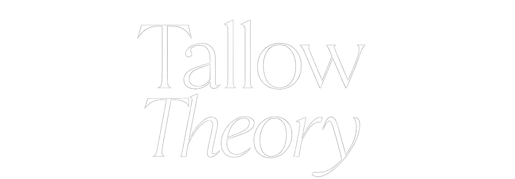 Tallow Theory